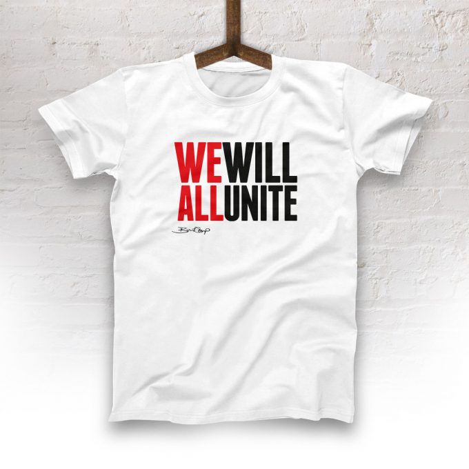 We Will All Unite T-Shirt